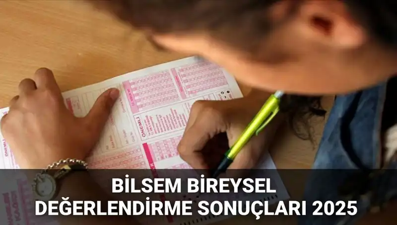 BİLSEM 2025 Değerlendirme Sonuçları Açıklandı! Hemen Öğrenin