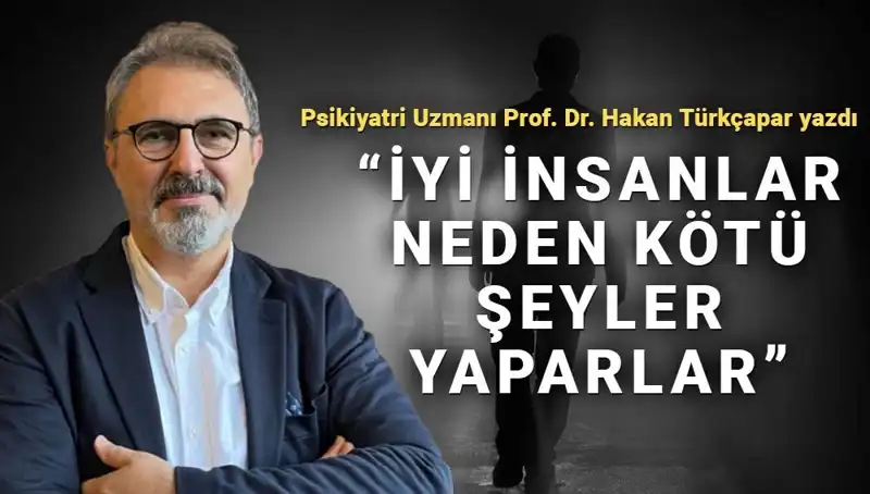 İyi İnsanların Kötü Şeyler Yapmasının Sırları: Kahraman Olmak Mümkün Mü?