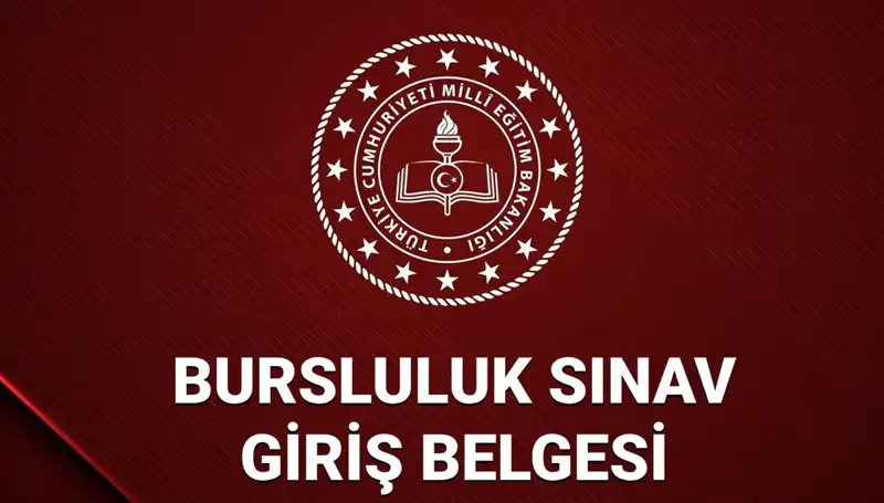 2025 MEB Bursluluk Sınav Giriş Belgesi Sorgulama ve Yerleri Açıklandı mı?