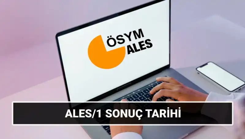 ALES/1 Sonuç Tarihleri 2025: Sonuçlar Ne Zaman Açıklanacak?
