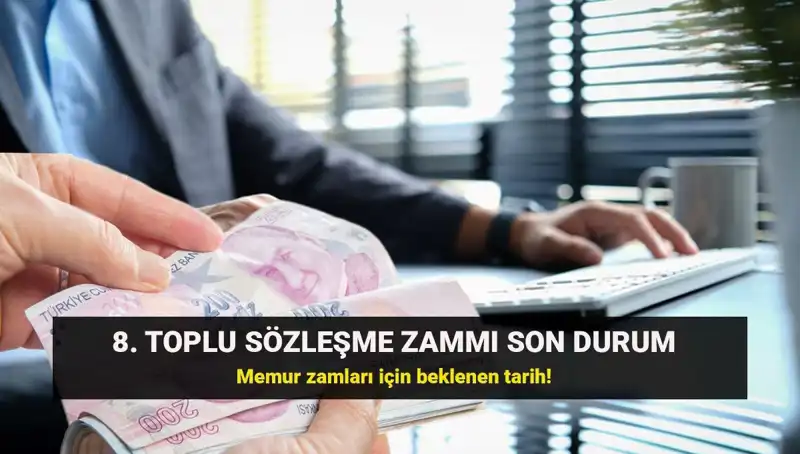 Memurlar İçin 8. Toplu Sözleşme Zammı: Kamu Hakem Kurulu Kararı Ne Zaman Açıklanacak?